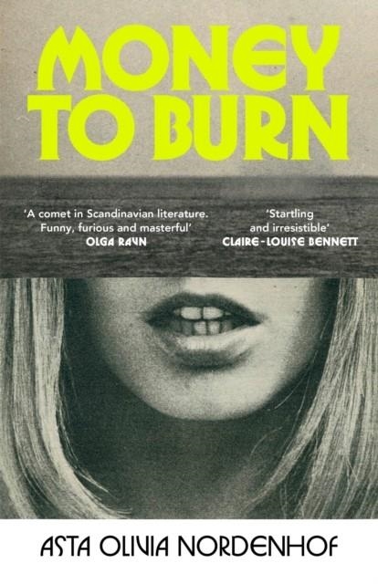MONEY TO BURN | 9781787335165 | ASTA OLIVIA NORDENHOF