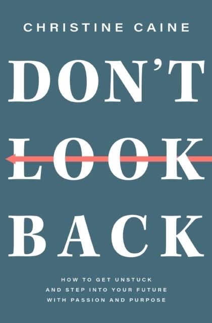DON'T LOOK BACK | 9781400226665 | CHRISTINE CAINE