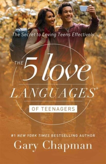 THE 5 LOVE LANGUAGES OF TEENAGERS | 9780802412843 | GARY D. CHAPMAN