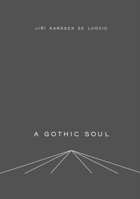 GOTHIC SOUL, A | 9788088628125 | JIRI KARASEK