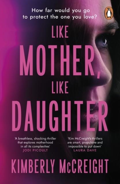 LIKE MOTHER, LIKE DAUGHTER | 9781405966443 | KIMBERLY MCCREIGHT