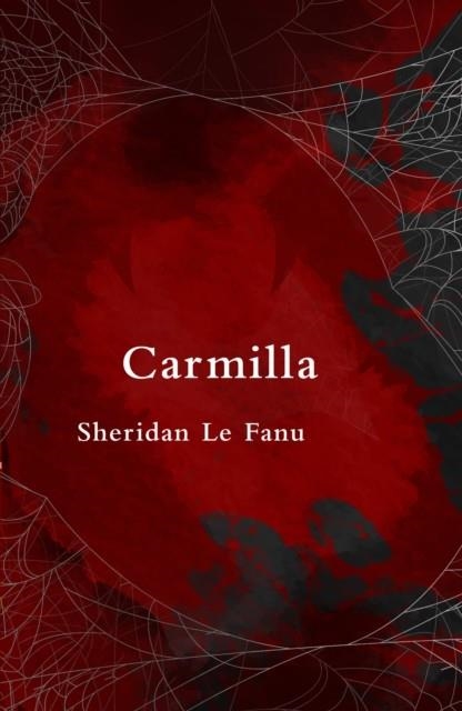 CARMILLA (LEGEND CLASSICS) | 9781917163255 | JOSEPH SHERIDAN LE FANU