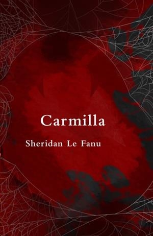 CARMILLA (LEGEND CLASSICS) | 9781917163255 | JOSEPH SHERIDAN LE FANU