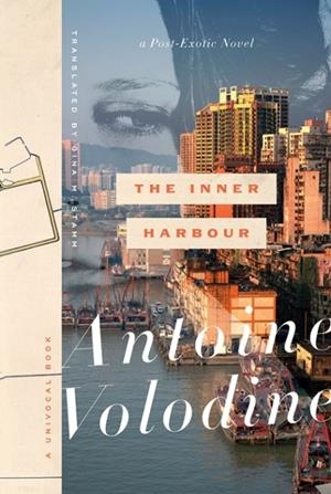 INNER HARBOUR, THE: A POST-EXOTIC NOVEL | 9781517919696 | ANTOINE VOLODINE