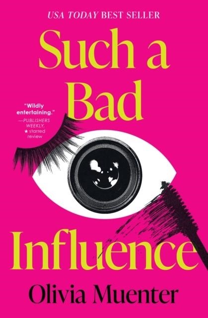 SUCH A BAD INFLUENCE | 9781683694960 | OLIVIA MUENTER