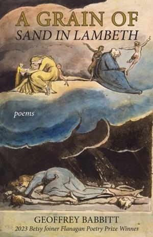 GRAIN OF SAND IN LAMBETH, A: POEMS | 9781647792053 | GEOFFREY BABBITT