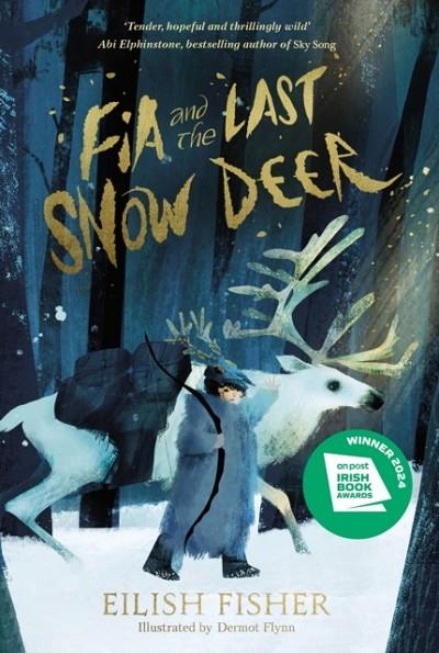 FIA AND THE LAST SNOW DEER | 9780241651964 | EILISH FISHER