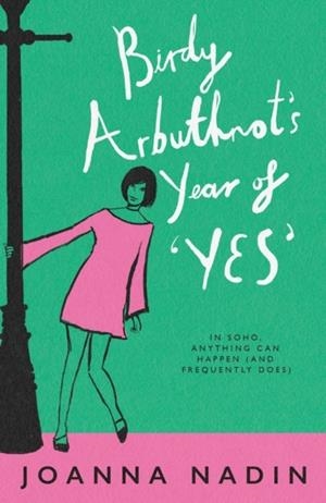 BIRDY ARBUTHNOT'S YEAR OF 'YES' | 9781916747654 | JOANNA NADIN
