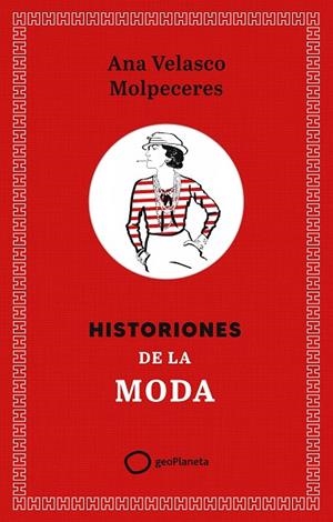 HISTORIONES DE LA MODA | 9788408308355 | VELASCO, ANA
