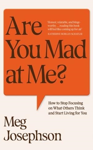 ARE YOU MAD AT ME? | 9781529949629 | MEG JOSEPHSON