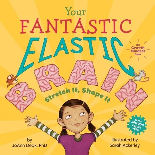 YOUR FANTASTIC ELASTIC BRAIN : STRETCH IT, SHAPE IT | 9780982993804 | JOANN DEAK
