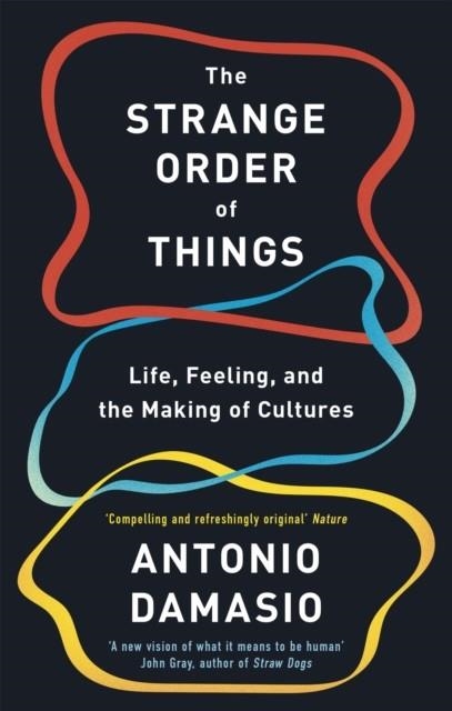 THE STRANGE ORDER OF THINGS | 9781472147363 | ANTONIO DAMASIO