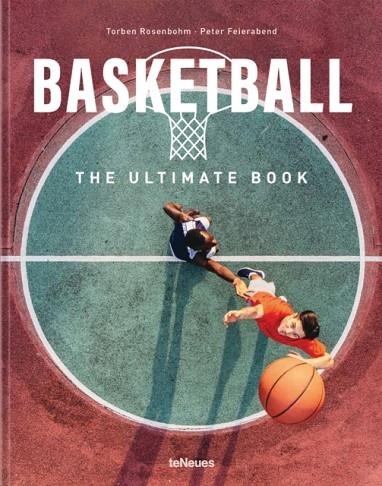 BASKETBALL - THE ULTIMATE BOOK | 9783961716302 | PETER FEIERABEND