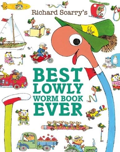 RICHARD SCARRY'S BEST LOWLY WORM BOOK EVER | 9780008665388 | RICHARD SCARRY