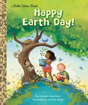 HAPPY EARTH DAY! | 9780593566695 | DEBORAH HOPKINSON