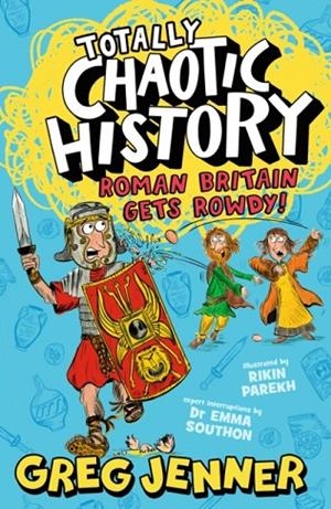 ROMAN BRITAIN GETS ROWDY! | 9781406395662 | GREG JENNER EMMA SOUTHON