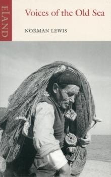 VOICES OF THE OLD SEA | 9781906011611 | NORMAN LEWIS