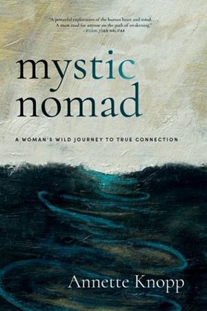 MYSTIC NOMAD | 9781958972977 | ANNETTE KNOPP