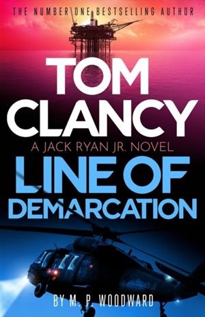 TOM CLANCY LINE OF DEMARCATION | 9781408732755 | M. P. WOODWARD