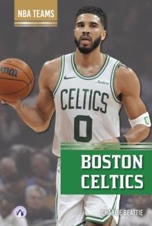 BOSTON CELTICS | 9798892508940 | CHARLIE BEATTIE