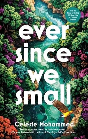 EVER SINCE WE SMALL | 9781914344947 | CELESTE MOHAMMED