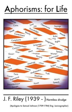 APHORISMS: FOR LIFE | 9781836284628 | JOHN F. RILEY