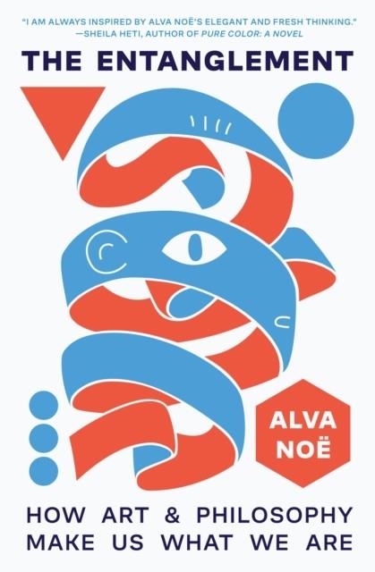 THE ENTANGLEMENT | 9780691249575 | NOË, ALVA