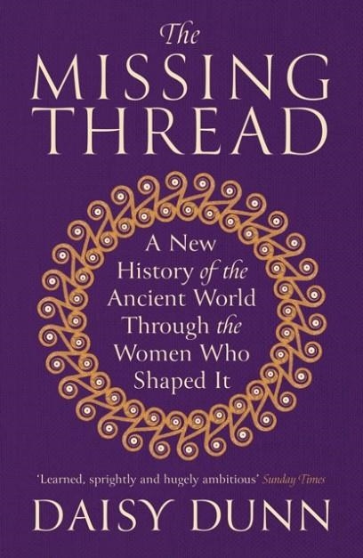 THE MISSING THREAD | 9781474615631 | DAISY DUNN
