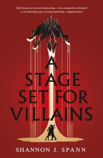 A STAGE SET FOR VILLAINS | 9781911753131 | SHANNON J. SPANN