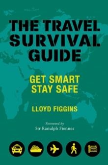 THE TRAVEL SURVIVAL GUIDE | 9781841657929 | LLOYD FIGGINS