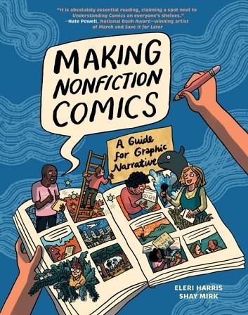 MAKING NONFICTION COMICS | 9781419769276 | SHAY SARAH MIRK AND ELERI HARRIS