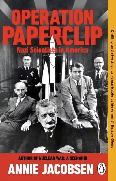 OPERATION PAPERCLIP : NAZI SCIENTISTS IN AMERICA | 9781804998823 | ANNIE JACOBSEN
