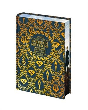 WORLD CLASSICS LIBRARY: FRIEDRICH NIETZSCHE : THUS SPAKE ZARATHUSTRA, ECCE HOMO, BEYOND GOOD AND EVIL | 9781398860681 | FREDERICH NIETZSCHE