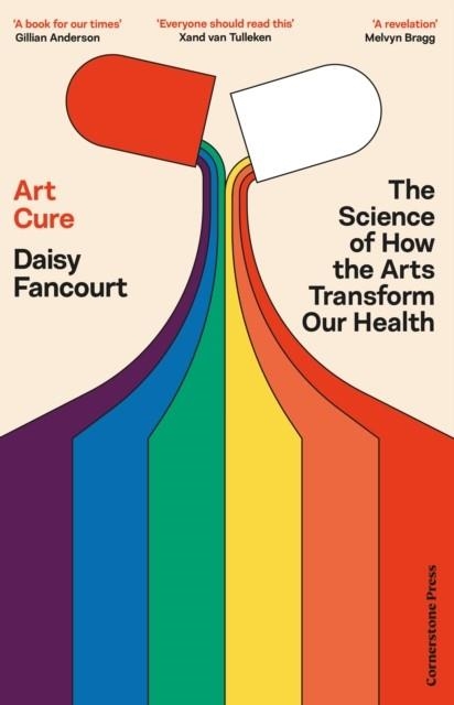 ART CURE : THE SCIENCE OF HOW THE ARTS TRANSFORM OUR HEALTH | 9781529935547 | DAISY FANCOURT