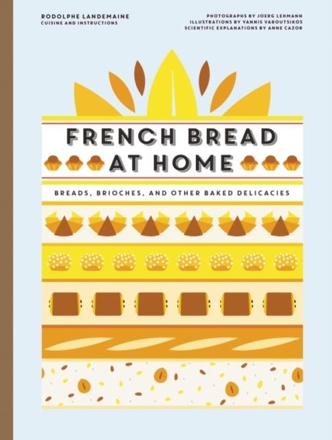FRENCH BREAD AT HOME | 9780062887139 | RODOLPHE LANDEMAINE