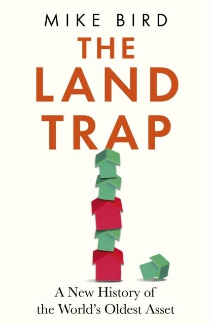 THE LAND TRAP | 9781399733687 | MIKE. BIRD