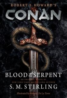 CONAN: BLOOD OF THE SERPENT | 9781803361987 | S. STIRLING