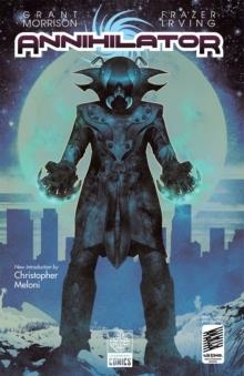 ANNIHILATOR | 9781681160702 | GRANT MORRISON