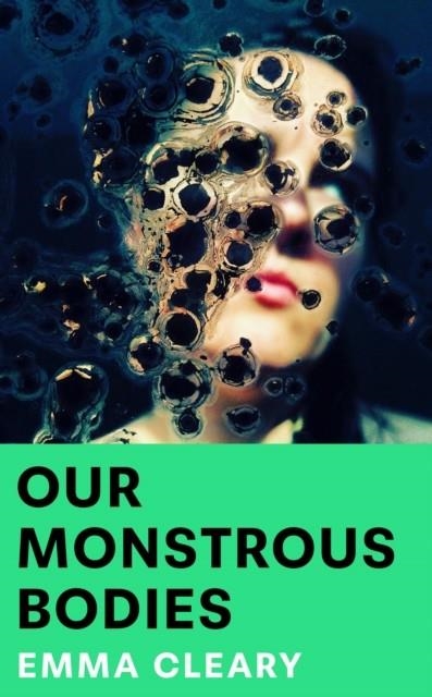 OUR MONSTROUS BODIES | 9780008711436 | EMMA CLEARY