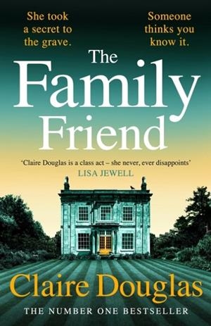THE FAMILY FRIEND | 9780241764299 | CLAIRE DOUGLAS