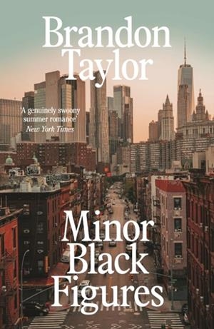 MINOR BLACK FIGURES | 9781787336438 | BRANDON TAYLOR