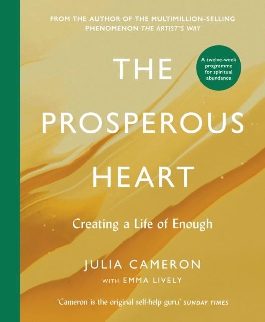 THE PROSPEROUS HEART | 9781805226956 | JULIA CAMERON