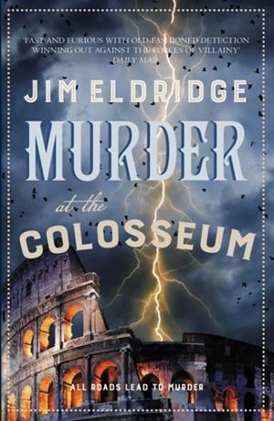 MURDER AT THE COLOSSEUM | 9780749032258 | ELDRIDGE, JIM