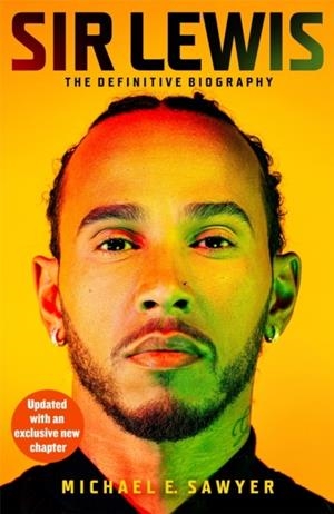 SIR LEWIS: THE DEFINITIVE BIOGRAPHY | 9781035071661 | MICHAEL E. SAWYER