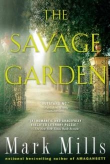 SAVAGE GARDEN, THE | 9780425221297 | MARK MILLS