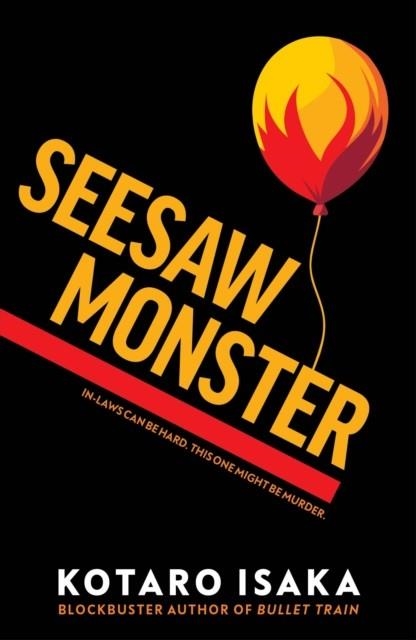 SEESAW MONSTER | 9781529935981 | KOTARO ISAKA