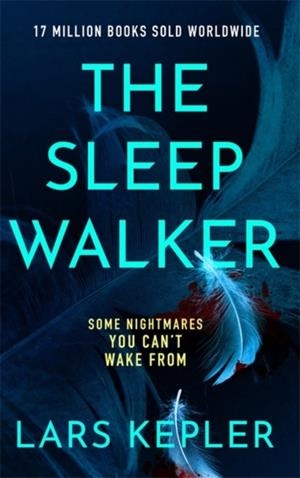 THE SLEEPWALKER | 9781838777920 | LARS KEPLER