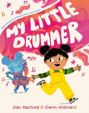 MY LITTLE DRUMMER | 9780008762162 | SIAN RADFORD
