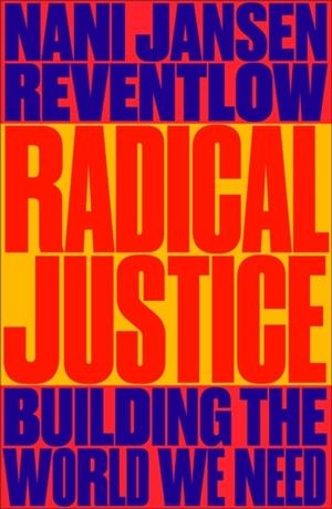 RADICAL JUSTICE | 9780745351841 | JANSEN REVENTLOW, NANI