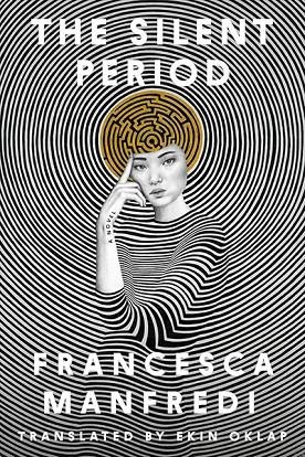 THE SILENT PERIOD | 9781324106098 | MANFREDI, FRANCESCA